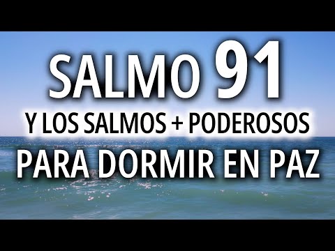 Salmos para dormir en paz | Salmo 91, 23, 51, 121 y muchos más | 8hrs | la Biblia