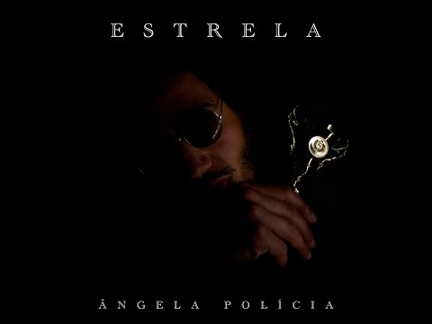 Ângela Polícia - Estrela (Videoclip Oficial)