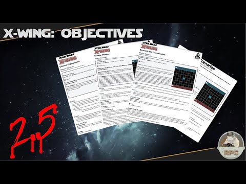 X-Wing 2.5 Objectives, Objectives and more Objectives!