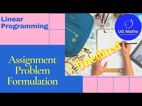 LPP Lec-16 Part-2 Assignment Problem Unedited