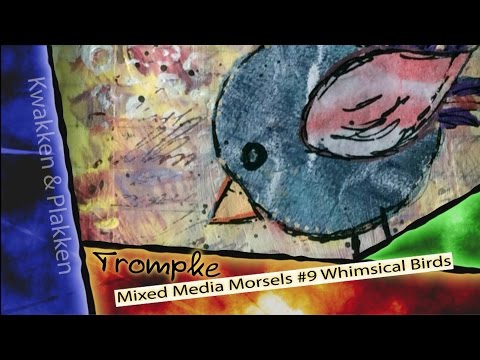 Trompke - Mixed Media Morsels #9 - Whimsical Birds