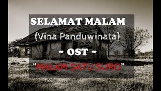 Download lagu SELAMAT MALAM ~ VINA PANDUWINATA OST MALAM SATU SURO. mp3