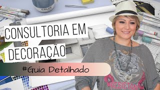 O que preciso saber para desenvolver Consultoria de Móveis e Decoração