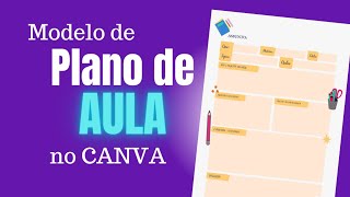 Como fazer PLANO DE AULA rápido no CANVA|personalize um modelo