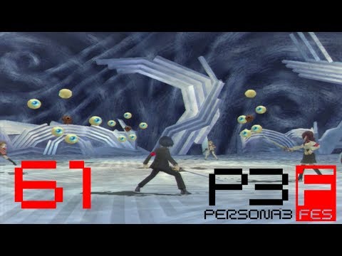 Let's Play Persona 3 FES (BLIND) Part 61: ANNIHILATION TEAM ACTIVATE!