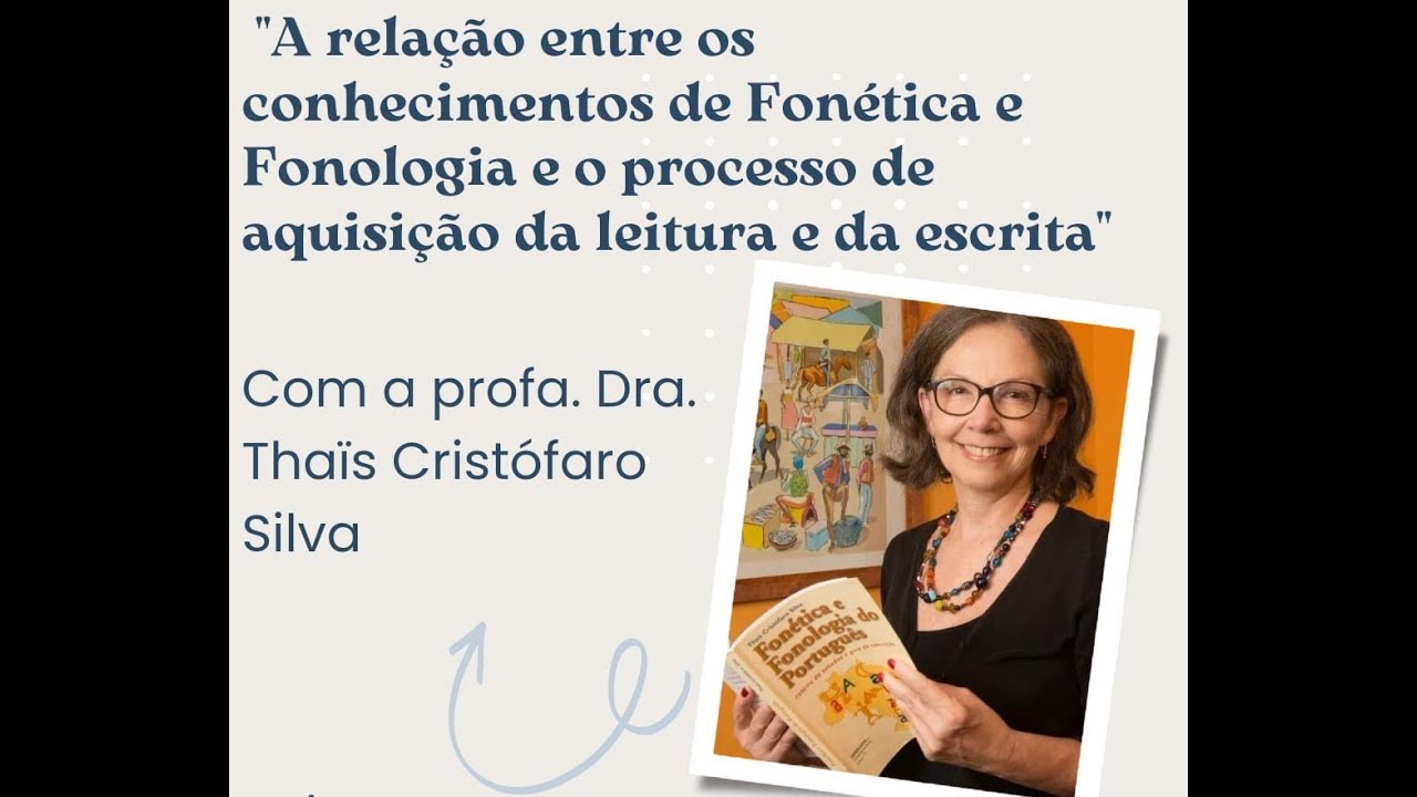 A relação entre os conhecimentos de Fonética e Fonologia e o processo de aquisição da escrita
