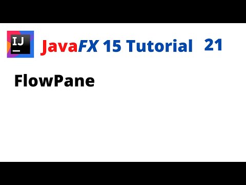 JavaFX 15 Tutorial 21 - FlowPane