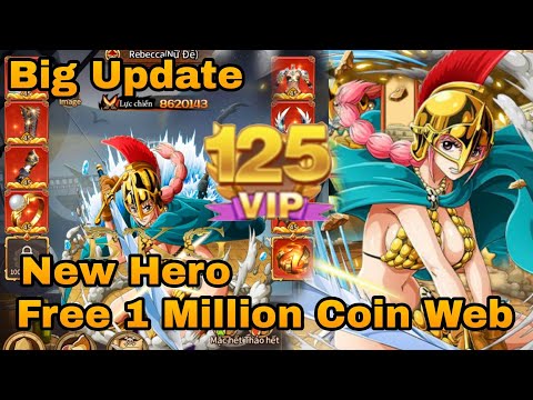 Big Update - OP VIP 125 + Free New Hero ★13 + 1M Coin Web + 1,1B DM + 1,1K Hero ★5 + Equipment ★45
