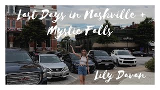 Our Last Days in Nashville + Visiting Mystic Falls! (Part 2) | Lily Davan