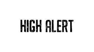 High Alert Music Video