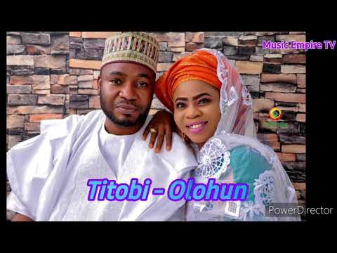 TITOBI OLOHUN NEW RELEASED EL HAJJ AMIR CISSE AND ALHAJA AKIKI MARYAM