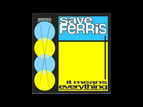 Save Ferris - The World Is New