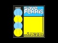 Save Ferris - The World Is New 