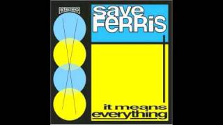Save Ferris - The World Is New