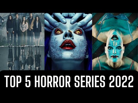 Best 5 Horror TV series on Netflix, Amazon Prime, Hulu  in 2022 | New Series