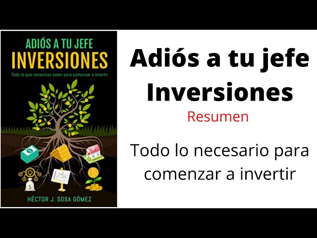 Vídeo relacionado con Adiós a tu Jefe: Inversiones: Todo lo que necesitas saber para comenzar a invertir