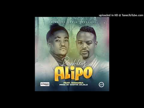 Rash-Ley - Alipo ft Gwamba (Prod. Martin Angelz)