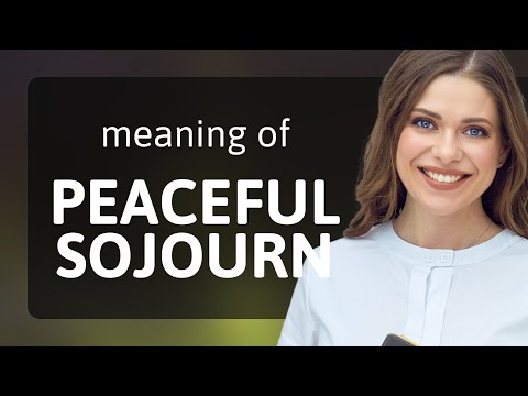 Unraveling the Essence of a "Peaceful Sojourn"