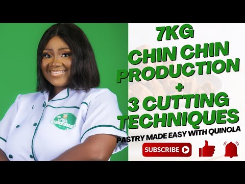 BULK CHIN CHIN PRODUCTION | 3 CUTTING TECHNIQUES | CUT CHINCHIN IN 3 WAYS |DETAILED RECIPE & PROCESS