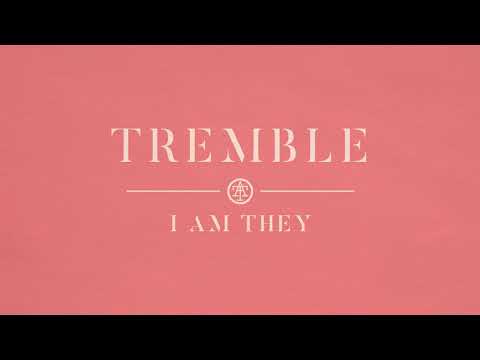 Tremble