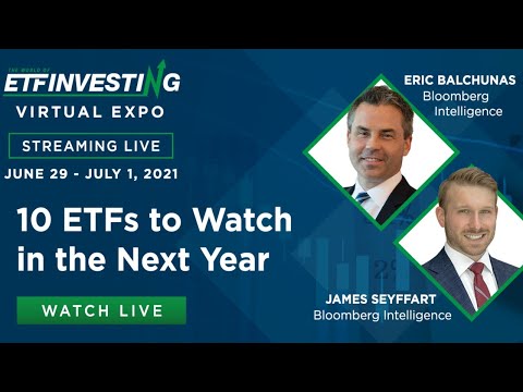 10 ETFs to Watch in the Next Year | Eric Balchunas, James Seyffart