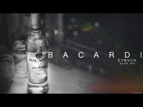 Cybvch - Bacardi (prod. hdi)