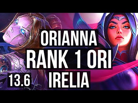 ORIANNA vs IRELIA (MID) | Rank 1 Ori, Rank 11, Godlike | TR Challenger | 13.6