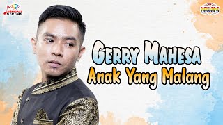 Download lagu Gerry Mahesa - Anak Yang Malang mp3 Download lagu Gerry Mahesa - Anak Yang Malang mp3