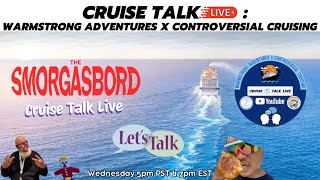 Cruise Talk Live Smorgasbord