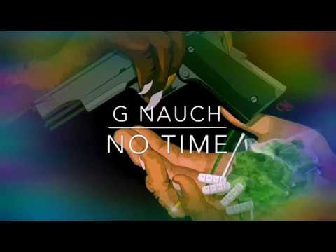 G nauch a.ka G money "No Time"