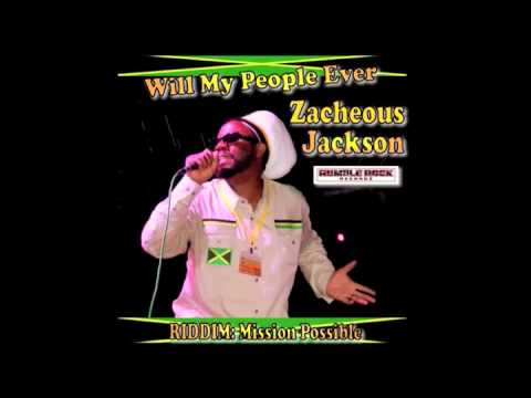 ZACHEOUS JACKSON - Will My People Ever.wmv