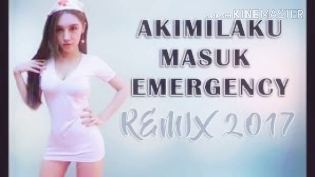 DJ Akimilaku SAMPEK MASUK EMERGENCY REMIX 2017