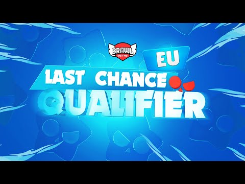 BrawlMSTRS EU Last Chance Qualifier