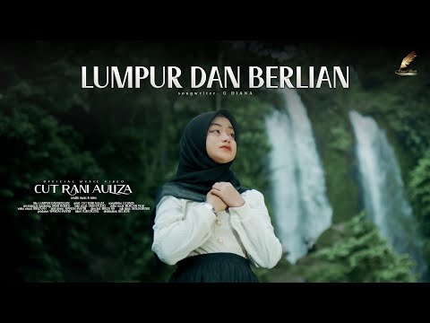 Cut Rani - Lumpur Dan Berlian (Official Music Video)