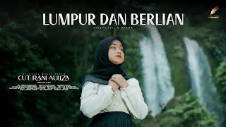 Download lagu Cut Rani - Lumpur Dan Berlian mp3 Download lagu Cut Rani - Lumpur Dan Berlian mp3