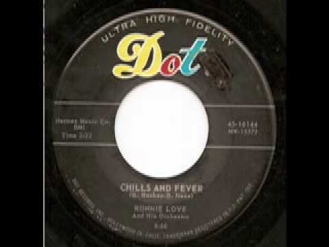 Ronnie Love Chills & Fever