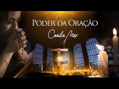 Poder da Oração - Camila Max (Clipe Oficial)