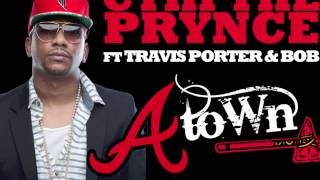 CyHi The Prynce ft Travis Porter & BOB - A-Town