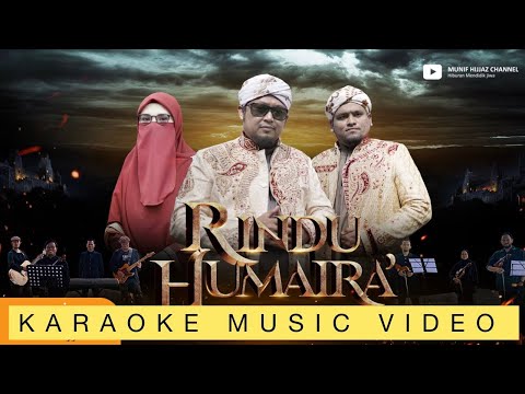 (Karaoke HD) Rindu Humaira ~ Munif Hijjaz feat. Ust Maliq Suhaimi