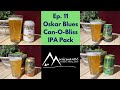 Ep. 11 Can-O-Bliss IPA Pack