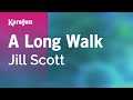 A Long Walk - Jill Scott | Karaoke Version | KaraFun