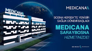 Medicana Saraybosna Hizmetinizde!