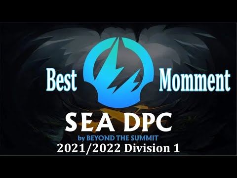 Best Moment DPC SEA Regional Finals Winter Tour 2021/2022 Part 1
