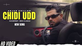Chidi Udd - Arjan Dhillon New Song | Manifest Arjan Dhillon New Album | New Punjabi Songs