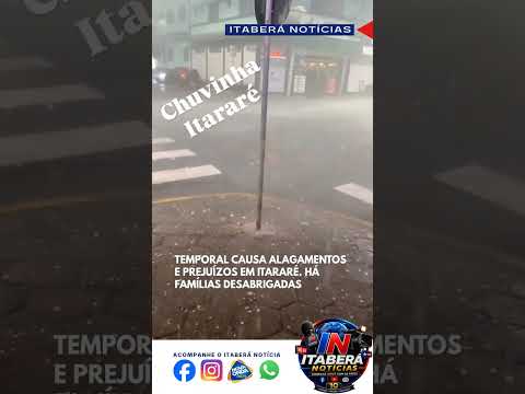 TEMPORAL EM ITARARE SP #noticias