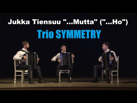 Jukka Tiensuu "...Mutta" - trio Symmetry