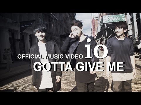 io - GOTTA GIVE ME (OFFICIAL MUSIC VIDEO) HD