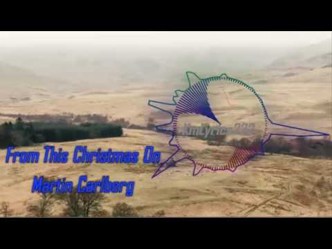From This Christmas On By Martin Carlberg [Christmas Music]