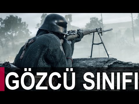Gözcü Sınıfı - Bütün Silahları Denedim - Battlefield 1 Türkçe