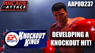 Making Knockout Kings w/Erik Wahlberg, Dominique Philippine, Steve Coallier & Dexx Dorris [AAPOD237]